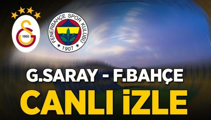 Galatasaray – Fenerbahçe maçı canlı izle | GS FB Türkiye Süper Kupa finali canlı yayın